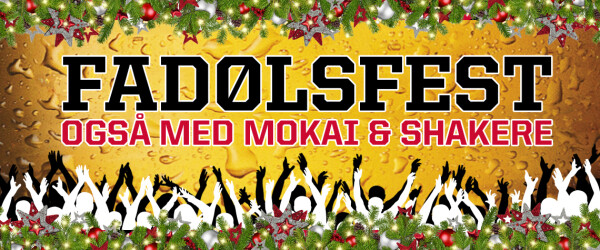 2. fredag i Fadvent + Mokai/Shaker